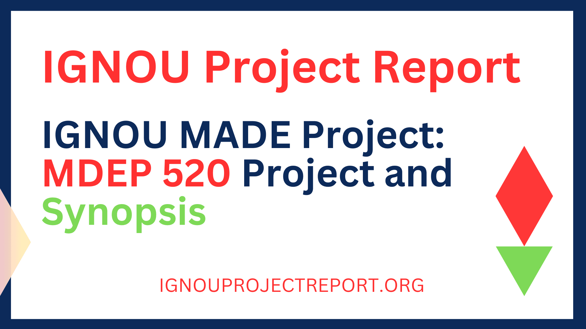 Made Program IGNOU MADE Project | MDEP 520 Project & MADE Project Synopsis - IGNOU ...