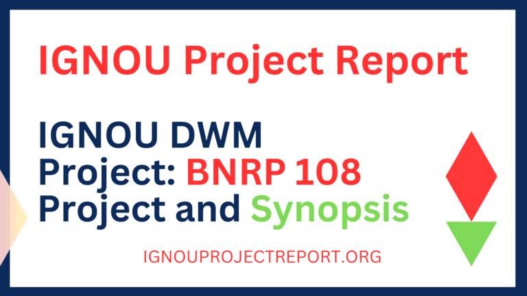 IGNOU DWM Project: BNRP 108 Project and Synopsis