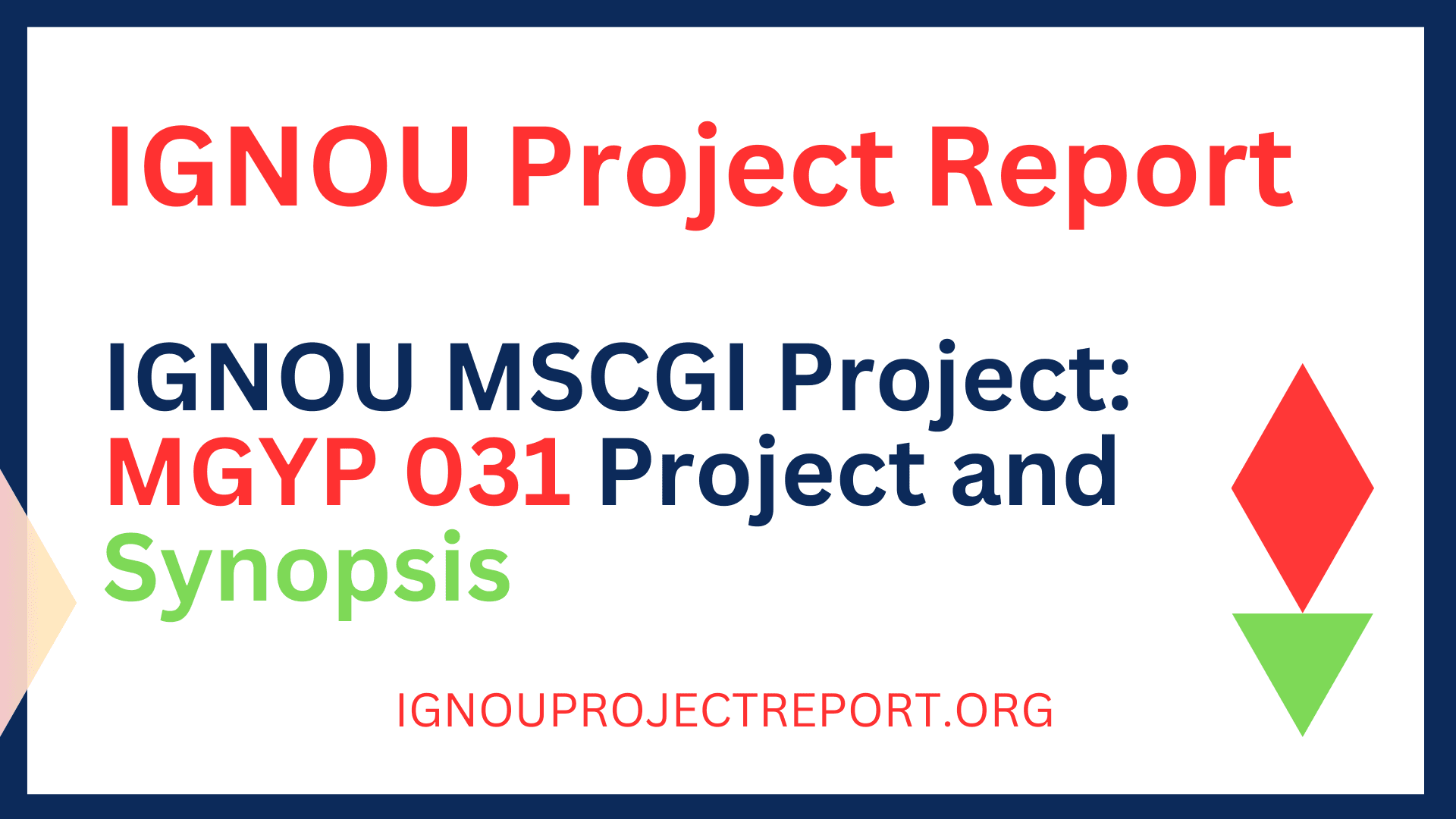 IGNOU MSCGI Project | MGYP 031 Project & MSCGI Project Synopsis - IGNOU ...
