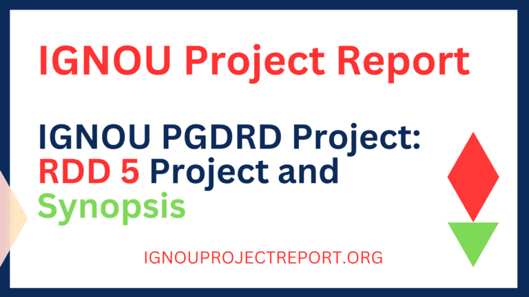 IGNOU PGDRD Project: RDD 5 Project and Synopsis