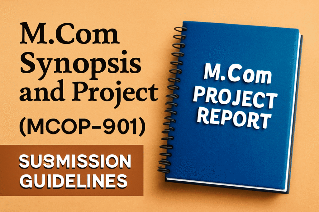 M.Com project report structure and format for IGNOU MCOP-001